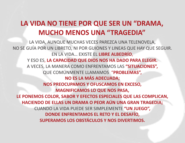 La vida no tiene por que ser un 